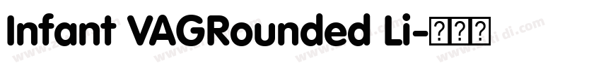 Infant VAGRounded Li字体转换